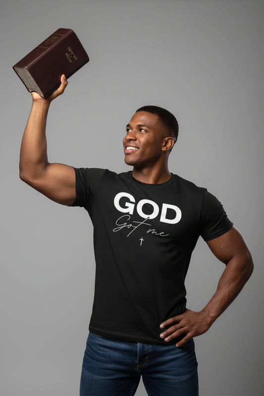 God Got Me Complete T-Shirt (White Letters)